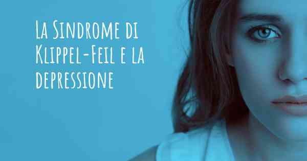 La Sindrome di Klippel-Feil e la depressione