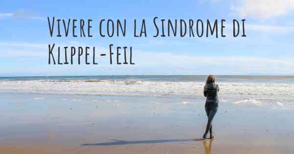 Vivere con la Sindrome di Klippel-Feil