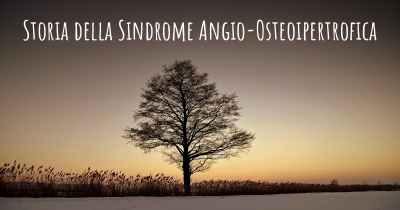 Storia della Sindrome Angio-Osteoipertrofica