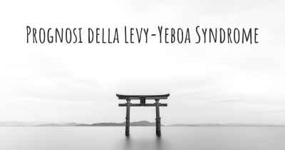 Prognosi della Levy-Yeboa Syndrome