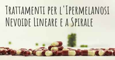 Trattamenti per l'Ipermelanosi Nevoide Lineare e a Spirale