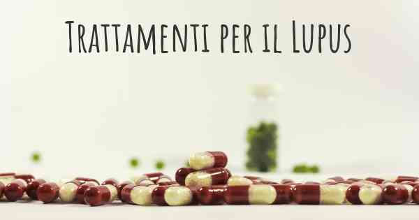 Trattamenti per il Lupus