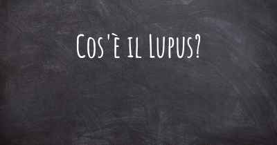 Cos'è il Lupus?