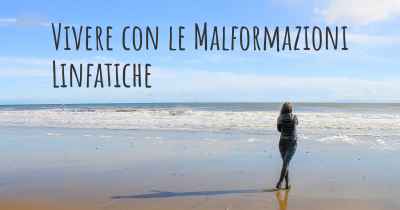 Vivere con le Malformazioni Linfatiche