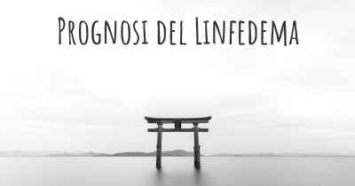 Prognosi del Linfedema