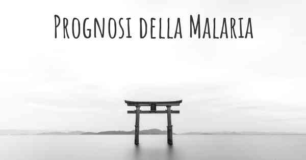 Prognosi della Malaria