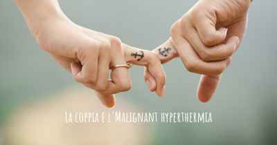 La coppia e l'Malignant hyperthermia