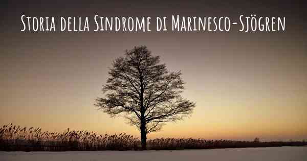 Storia della Sindrome di Marinesco-Sjögren