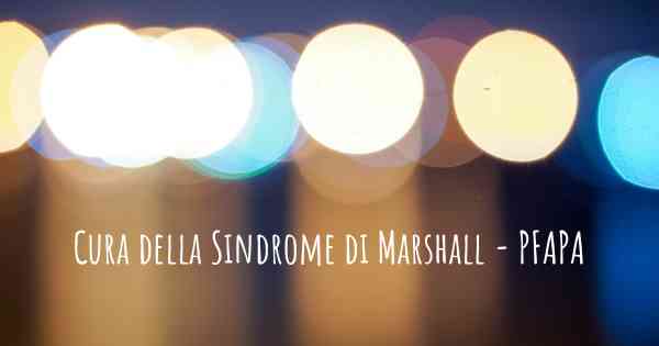 Cura della Sindrome di Marshall - PFAPA