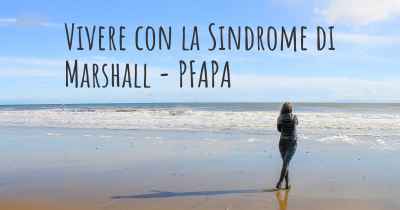 Vivere con la Sindrome di Marshall - PFAPA