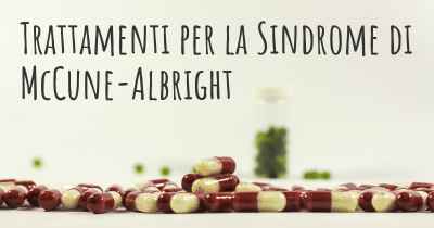 Trattamenti per la Sindrome di McCune-Albright