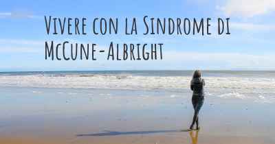 Vivere con la Sindrome di McCune-Albright