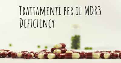 Trattamenti per il MDR3 Deficiency