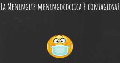 La Meningite meningococcica è contagiosa?