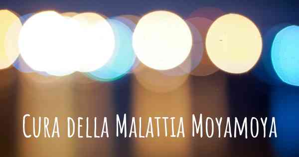 Cura della Malattia Moyamoya