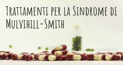 Trattamenti per la Sindrome di Mulvihill-Smith