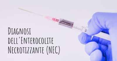 Diagnosi dell'Enterocolite Necrotizzante (NEC)