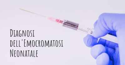 Diagnosi dell'Emocromatosi Neonatale