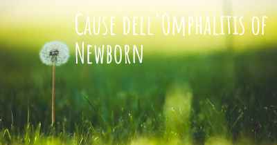 Cause dell'Omphalitis of Newborn