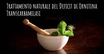 Trattamento naturale del Deficit di Ornitina Transcarbamilasi