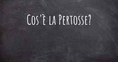 Cos'è la Pertosse?