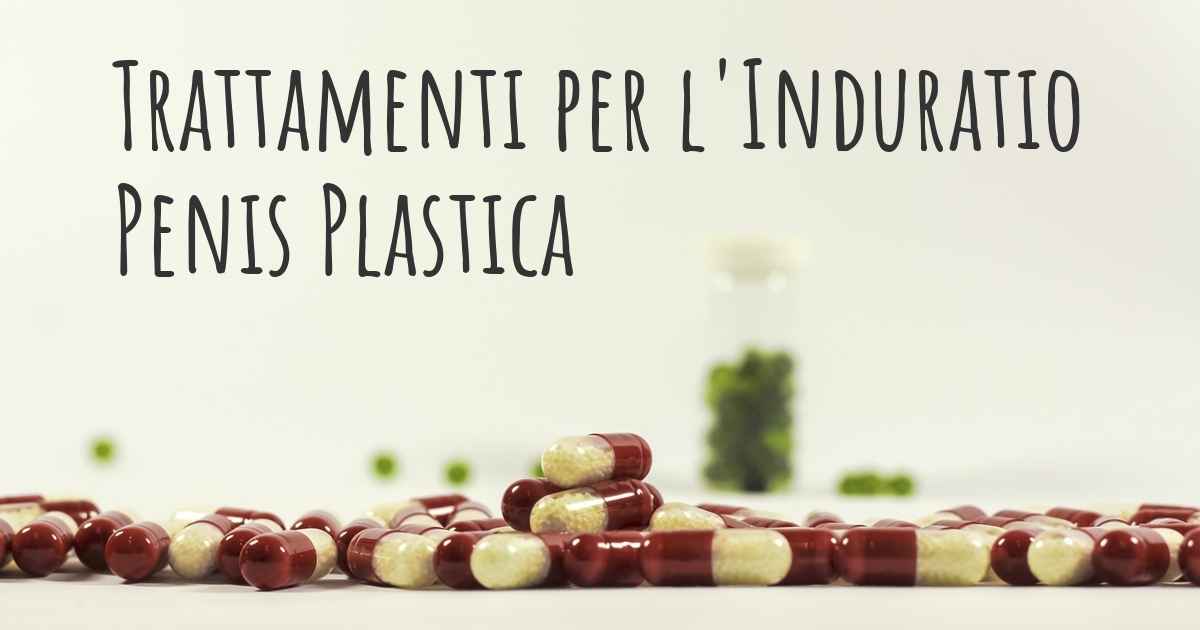 Sono Guarito Da Induratio Peni Quali sono i migliori trattamenti per l'Induratio Penis Plastica?