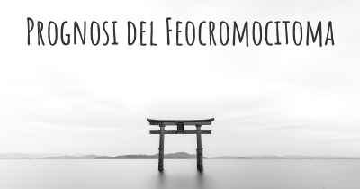 Prognosi del Feocromocitoma