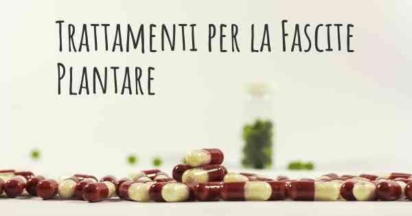 Trattamenti per la Fascite Plantare