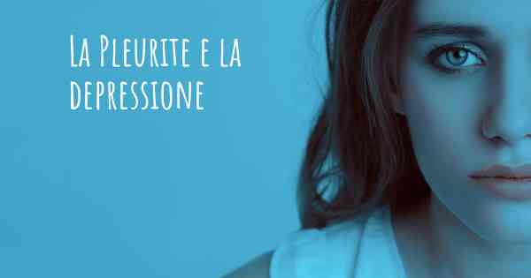 La Pleurite e la depressione