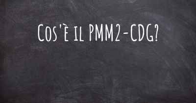 Cos'è il PMM2-CDG?