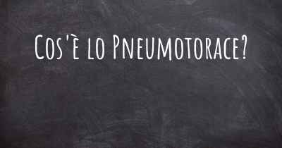 Cos'è lo Pneumotorace?