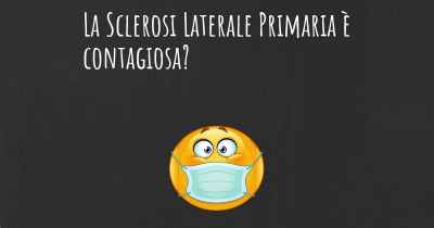 La Sclerosi Laterale Primaria è contagiosa?