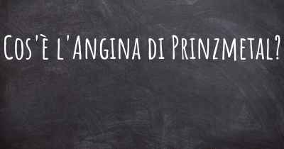 Cos'è l'Angina di Prinzmetal?