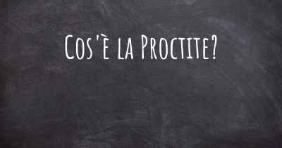 Cos'è la Proctite?