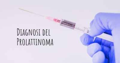 Diagnosi del Prolattinoma
