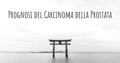 Prognosi del Carcinoma della Prostata