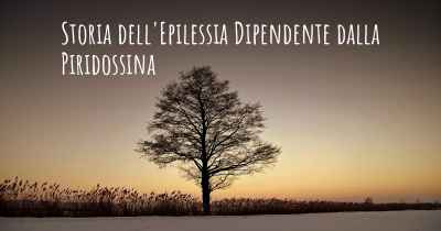 Storia dell'Epilessia Dipendente dalla Piridossina