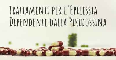 Trattamenti per l'Epilessia Dipendente dalla Piridossina