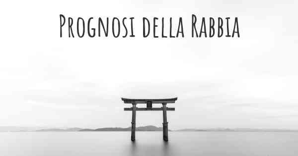 Prognosi della Rabbia