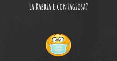 La Rabbia è contagiosa?