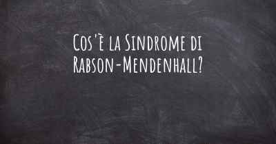Cos'è la Sindrome di Rabson-Mendenhall?