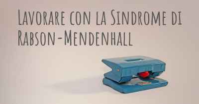 Lavorare con la Sindrome di Rabson-Mendenhall