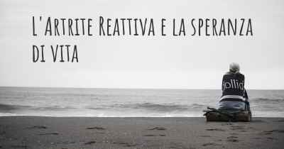 L'Artrite Reattiva e la speranza di vita