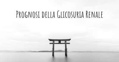 Prognosi della Glicosuria Renale