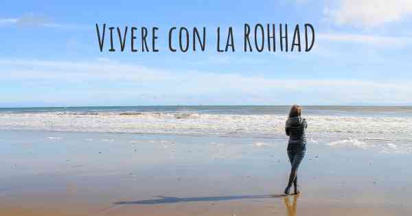 Vivere con la ROHHAD