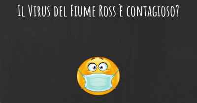 Il Virus del Fiume Ross è contagioso?