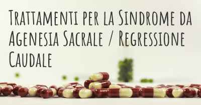 Trattamenti per la Sindrome da Agenesia Sacrale / Regressione Caudale