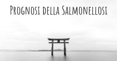 Prognosi della Salmonellosi