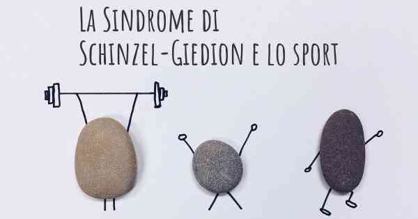 La Sindrome di Schinzel-Giedion e lo sport
