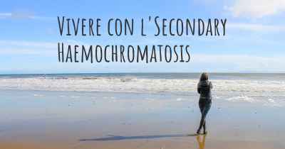 Vivere con l'Secondary Haemochromatosis
